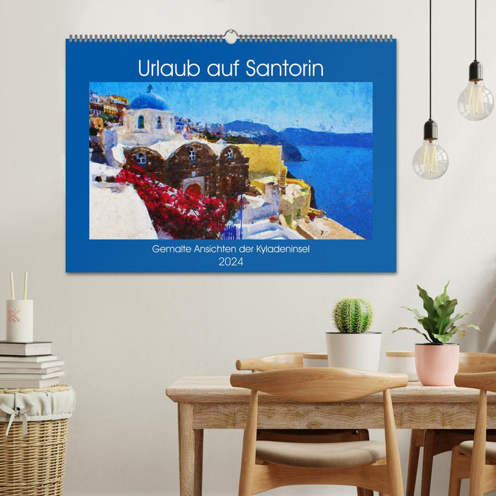 Urlaub auf Santorin - Gemalte Ansichten der Kykladeninsel (CALVENDO Wandkalender 2024)