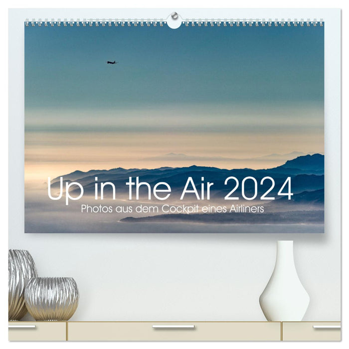 Up in the Air 2024 (Calvendo Premium Calendrier mural 2024) 