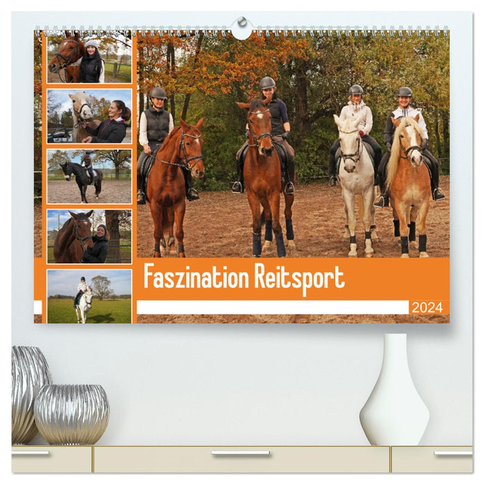 Faszination Reitsport (CALVENDO Premium Wandkalender 2024)