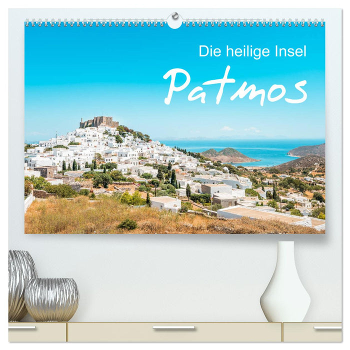 Patmos – L'île Sainte (Calvendo Premium Calendrier mural 2024) 