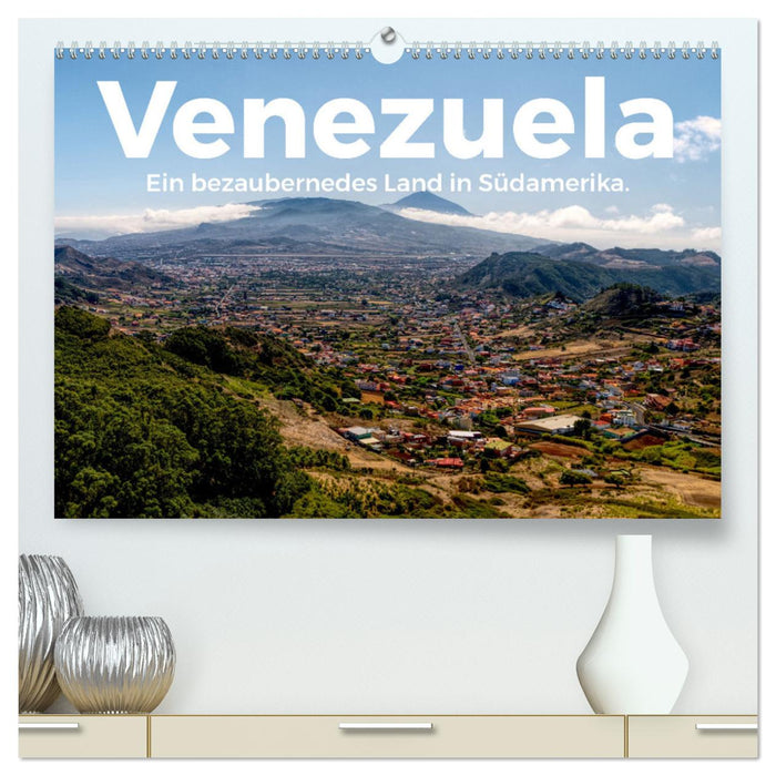 Venezuela - Un pays enchanteur d'Amérique du Sud. (Calendrier mural CALVENDO Premium 2024) 