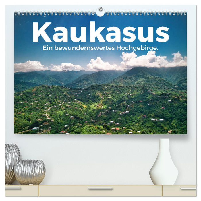 Caucasus - An admirable high mountain range. (CALVENDO Premium Wall Calendar 2024) 