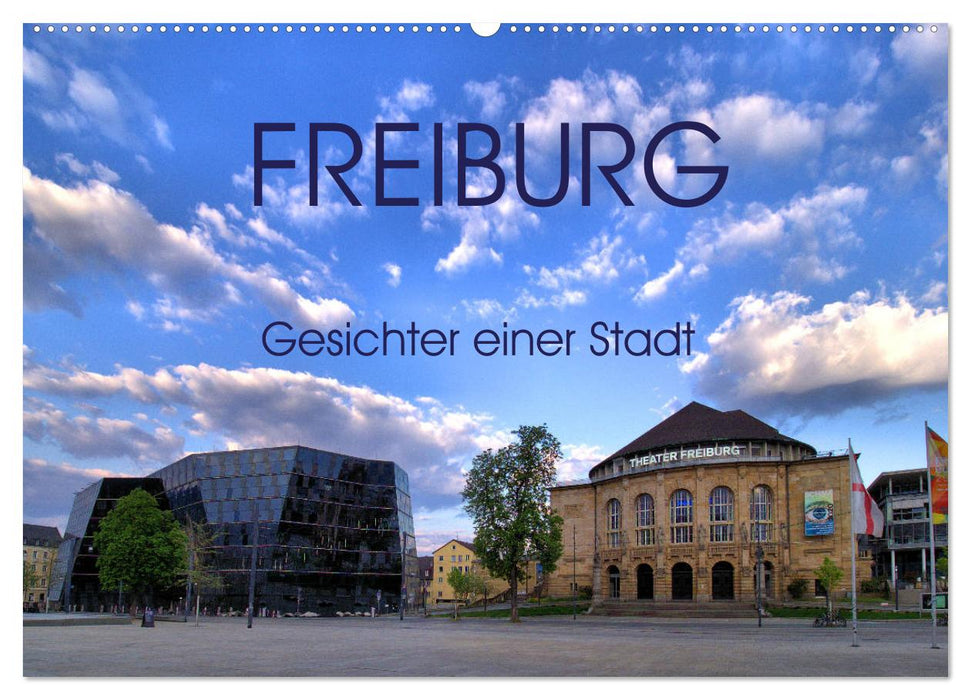 Freiburg - faces of a city (CALVENDO wall calendar 2024) 