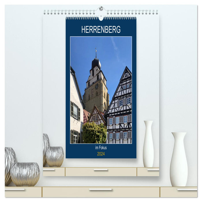 Herrenberg im Fokus (CALVENDO Premium Wandkalender 2024)