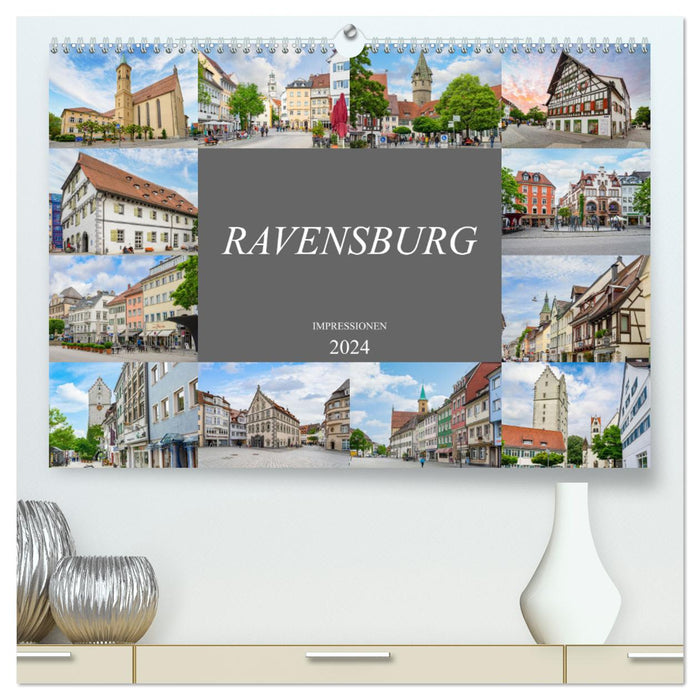 Ravensburg Impressionen (CALVENDO Premium Wandkalender 2024)