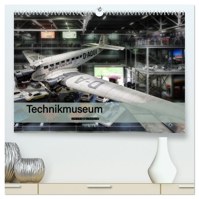 Technikmuseum Speyer & Sinsheim (CALVENDO Premium Wandkalender 2024)