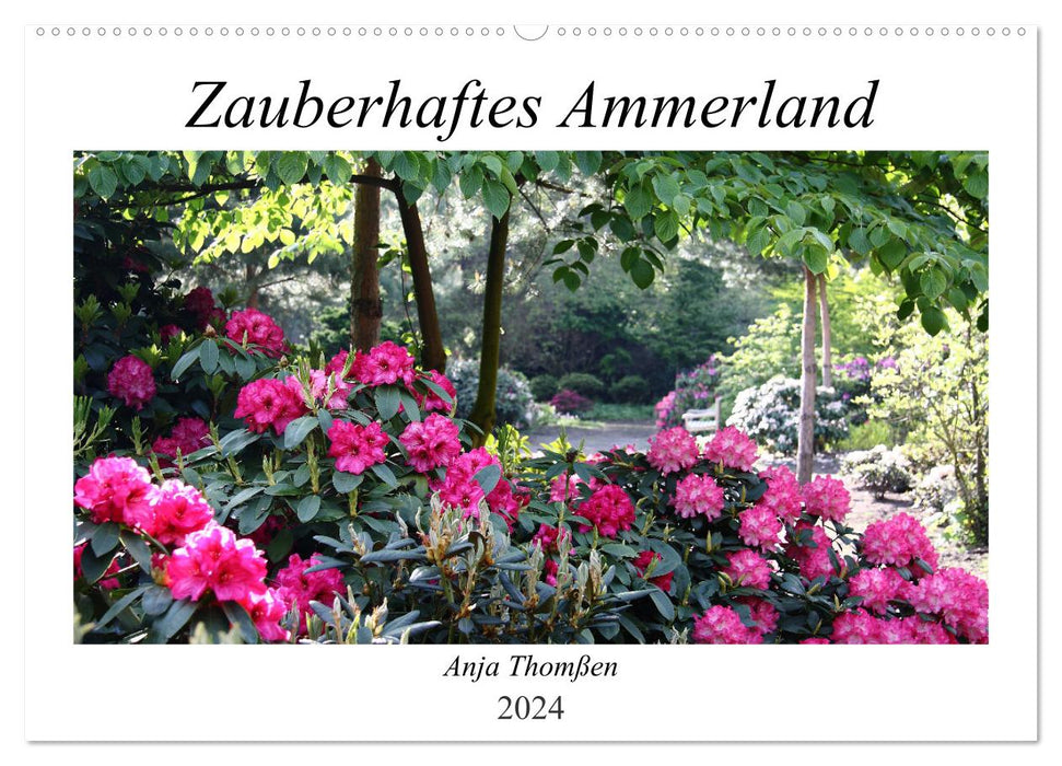 Zauberhaftes Ammerland (CALVENDO Wandkalender 2024)