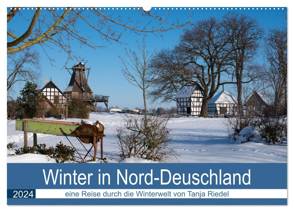 Winter in Nord-Deutschland (CALVENDO Wandkalender 2024)