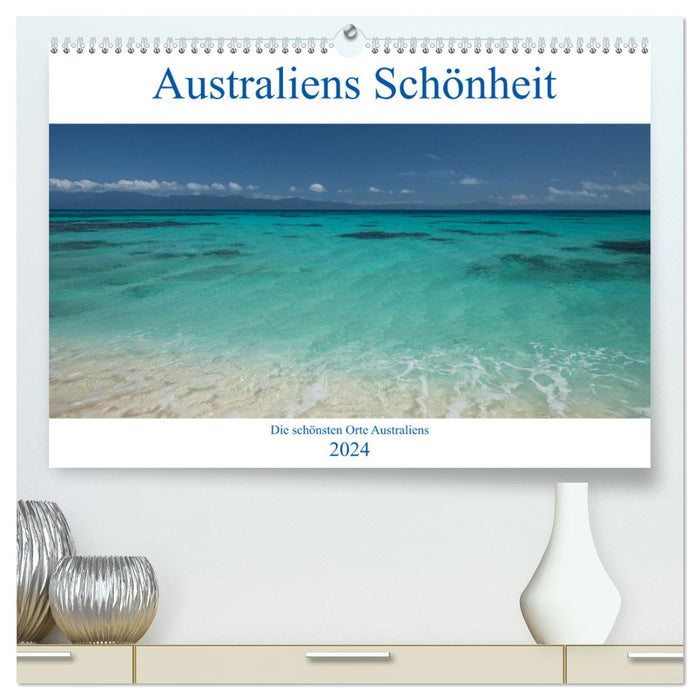 Australiens Schönheit (CALVENDO Premium Wandkalender 2024)