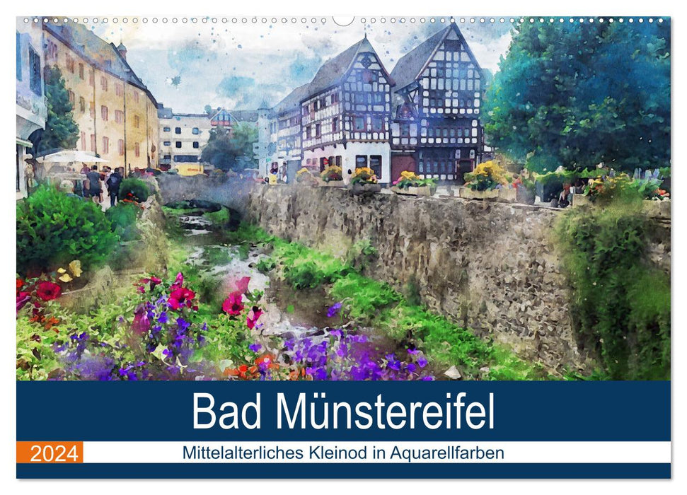 Bad Münstereifel - Mittelalterliches Kleinod in Aquarellfarben (CALVENDO Wandkalender 2024)