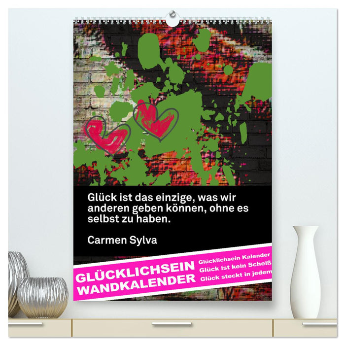 GLÜCKLICHSEIN Wandkalender (CALVENDO Premium Wandkalender 2024)