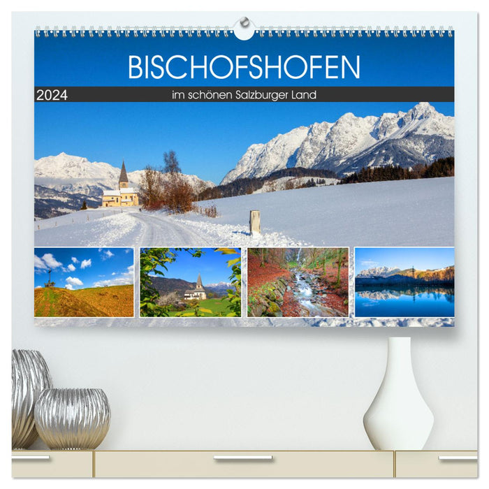 Bischofshofen im schönen Salzburger Land (CALVENDO Premium Wandkalender 2024)