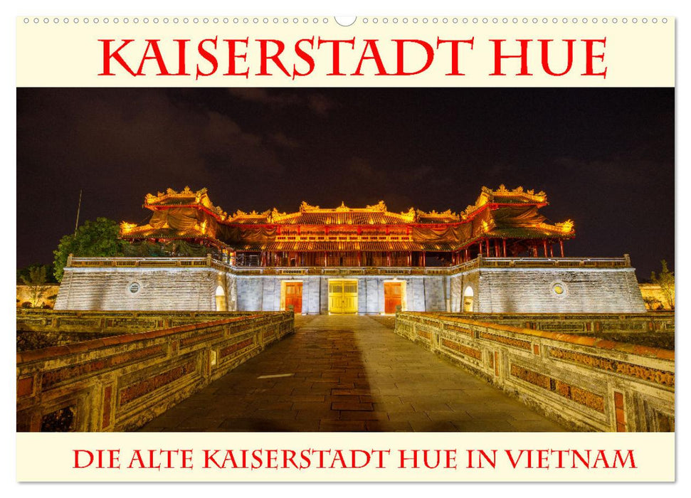 Kaiserstadt Hue (CALVENDO Wandkalender 2024)