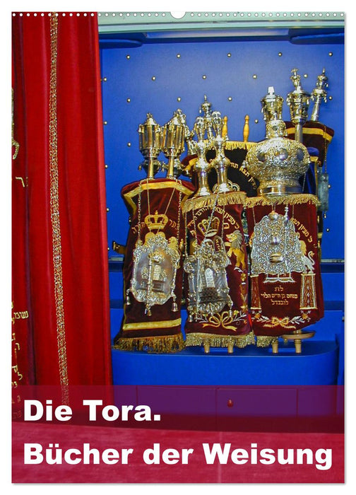 Die Tora. Bücher der Weisung (CALVENDO Wandkalender 2024)
