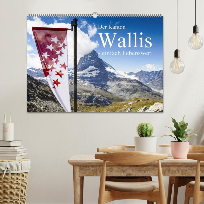 Der Kanton Wallis - einfach liebenswert (CALVENDO Wandkalender 2024)