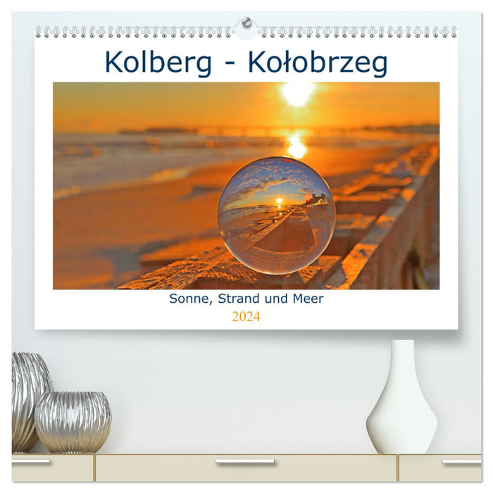 Kolberg - Kolobrzeg (CALVENDO Premium Wandkalender 2024)