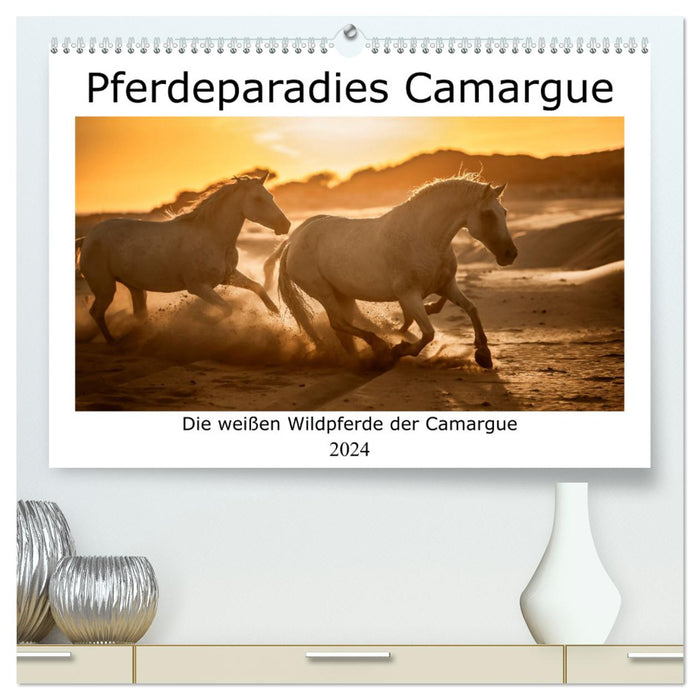Paradis du Cheval Camargue (Calvendo Premium Calendrier Mural 2024) 