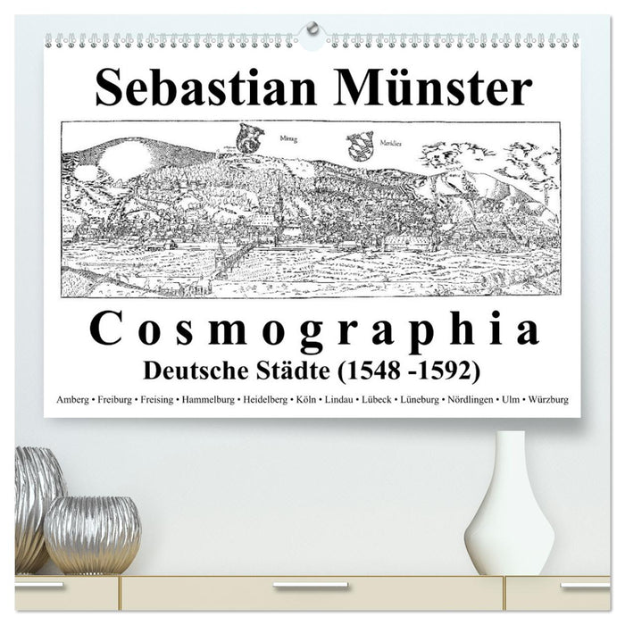 Sebastian Münster Cosmographia Villes allemandes (1548-1592) (Calvendo Premium Wall Calendar 2024) 
