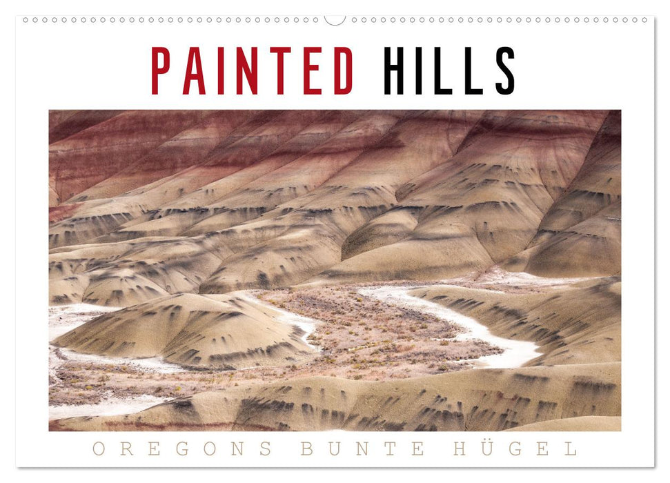 PAINTED HILLS - Oregon's colorful hills (CALVENDO wall calendar 2024) 