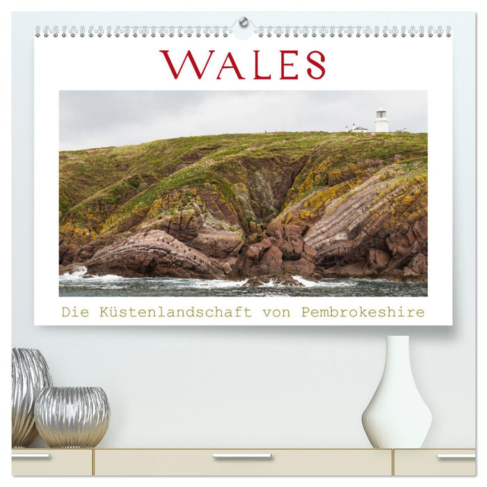 WALES - The coastal landscape of Pembrokeshire (CALVENDO Premium Wall Calendar 2024) 