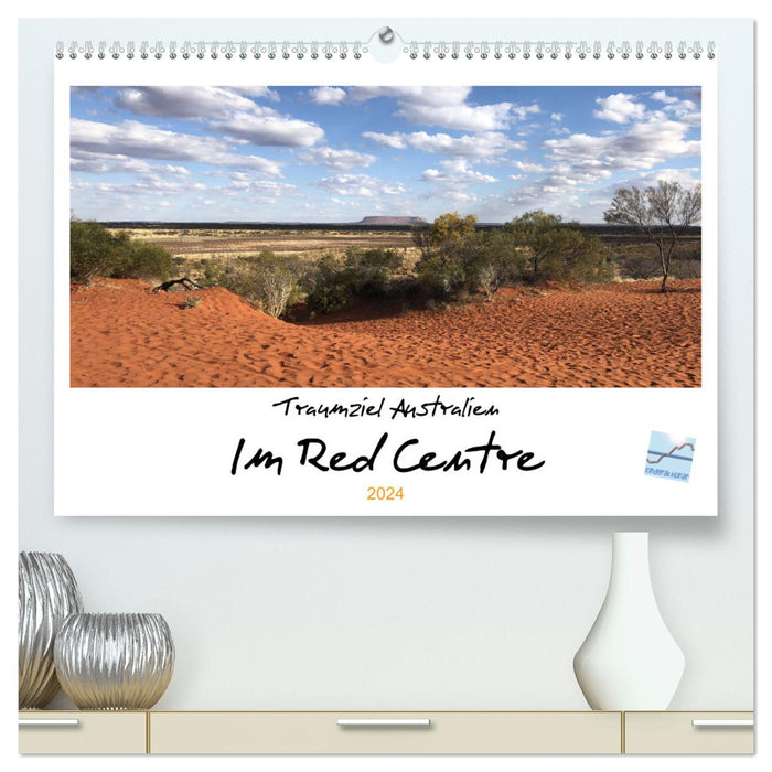 Dream destination Australia - In the Red Center 2024 (CALVENDO Premium Wall Calendar 2024) 