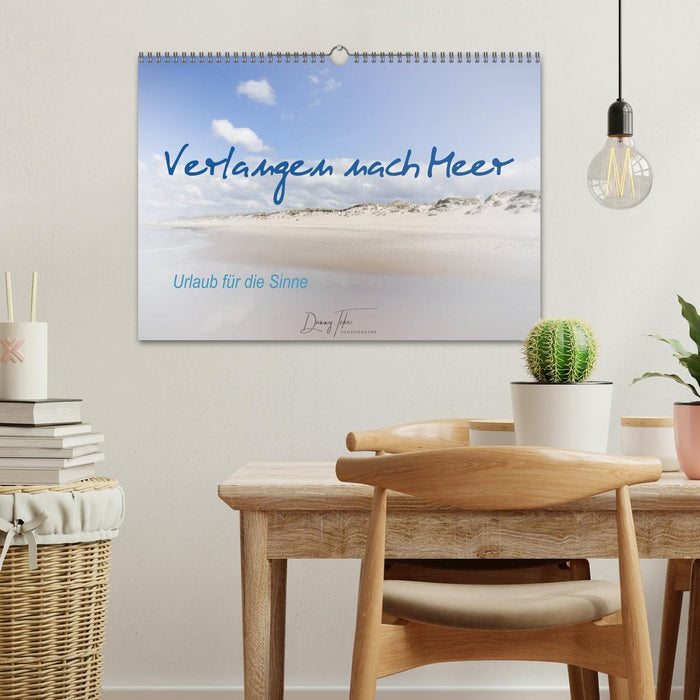 Desire for the sea - vacation for the senses (CALVENDO wall calendar 2024) 