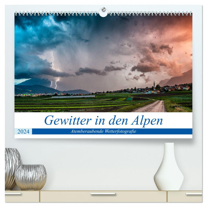 Gewitter in den Alpen (CALVENDO Premium Wandkalender 2024)