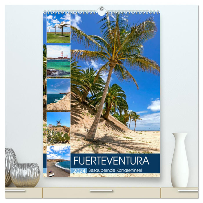 FUERTEVENTURA Bezaubernde Kanareninsel (CALVENDO Premium Wandkalender 2024)