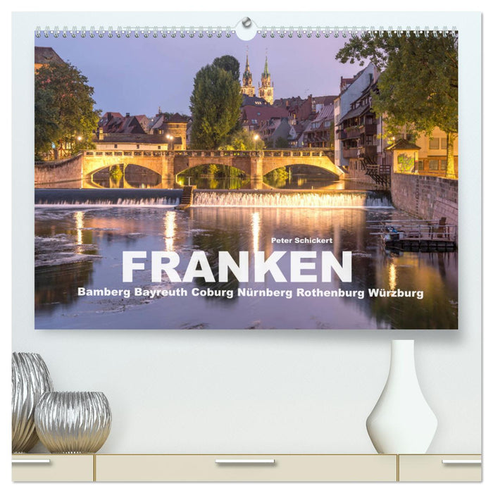 Franken - Bamberg, Bayreuth, Coburg, Nürnberg, Rothenburg, Würzburg (CALVENDO Premium Wandkalender 2024)