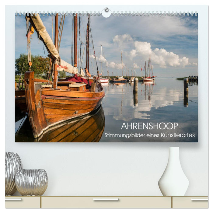 Ahrenshoop - atmospheric images of an artist's place (CALVENDO Premium Wall Calendar 2024) 