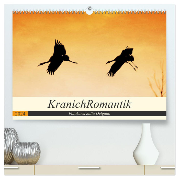 KranichRomantik (CALVENDO Premium Wandkalender 2024)