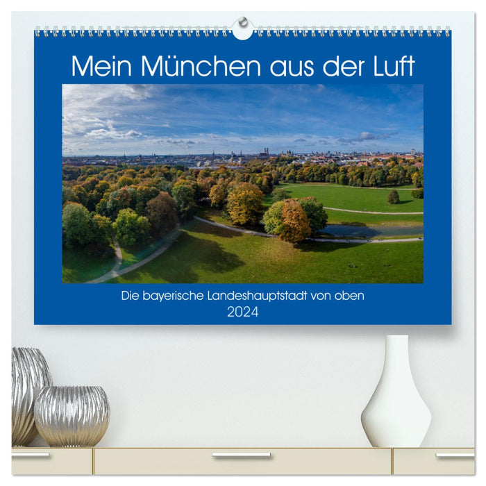 Mein München aus der Luft (CALVENDO Premium Wandkalender 2024)