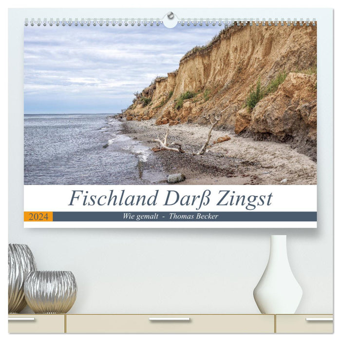 Fischland Darß Zingst - wie gemalt (CALVENDO Premium Wandkalender 2024)