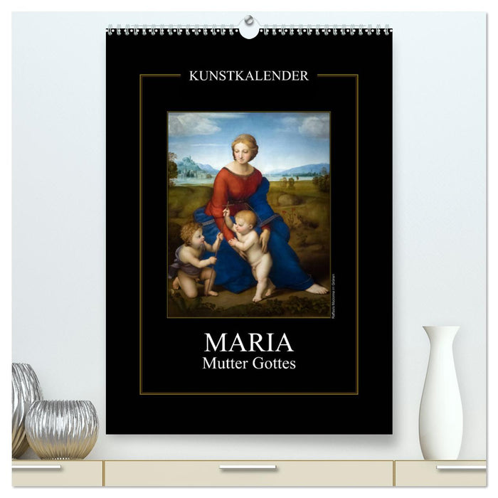 Marie - Mère de Dieu (Calvendo Premium Wall Calendar 2024) 