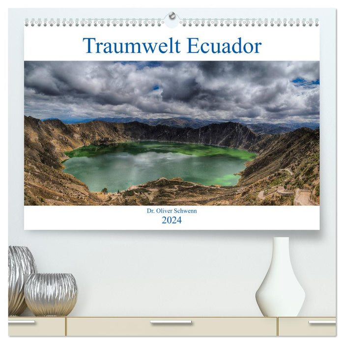 Traumwelt Ecuador (CALVENDO Premium Wandkalender 2024)