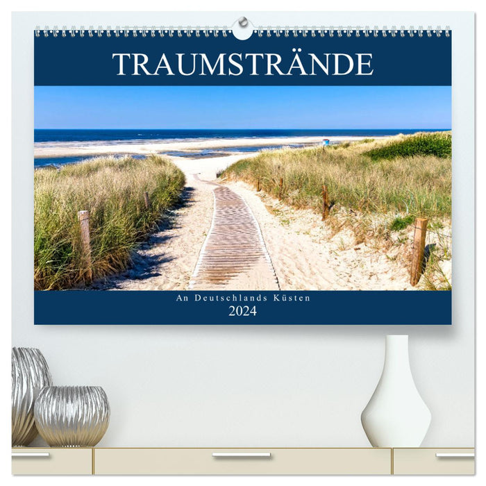 Traumstrände an Deutschlands Küsten (CALVENDO Premium Wandkalender 2024)