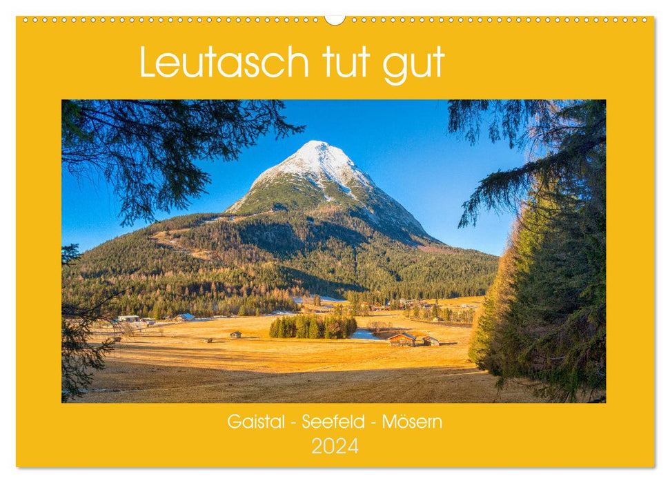 Leutasch tut gut (CALVENDO Wandkalender 2024)
