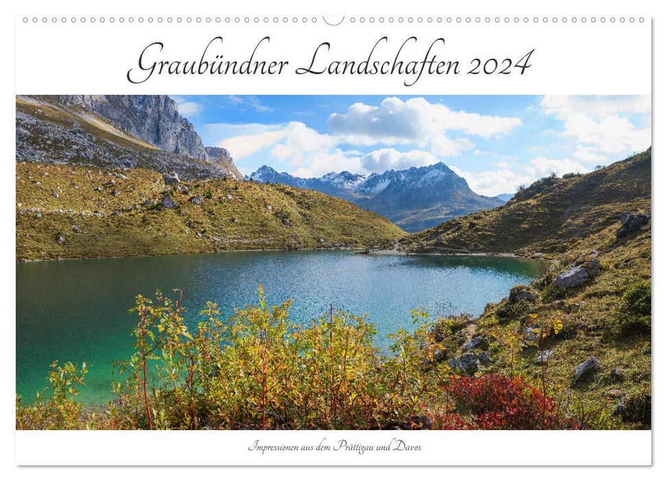 Graubündner Landschaften 2024 (CALVENDO Wandkalender 2024)