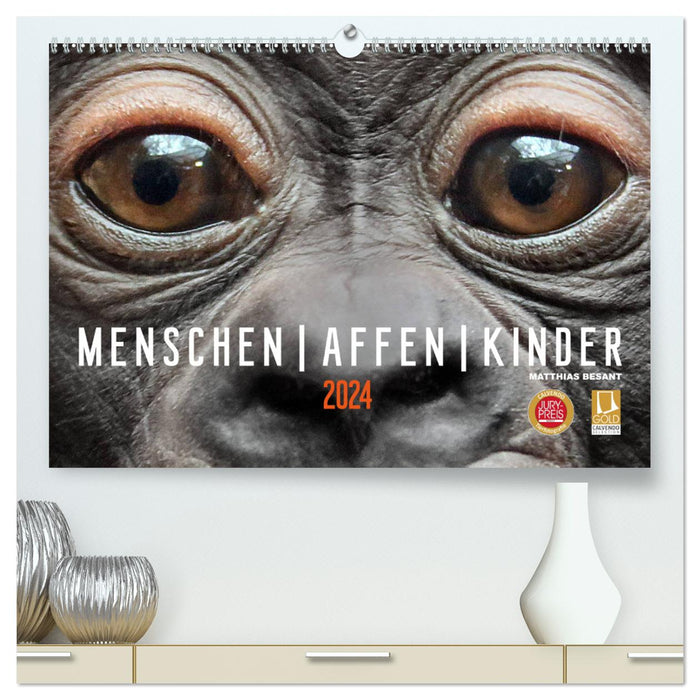 MENSCHEN-AFFEN-KINDER (CALVENDO Premium Wandkalender 2024)