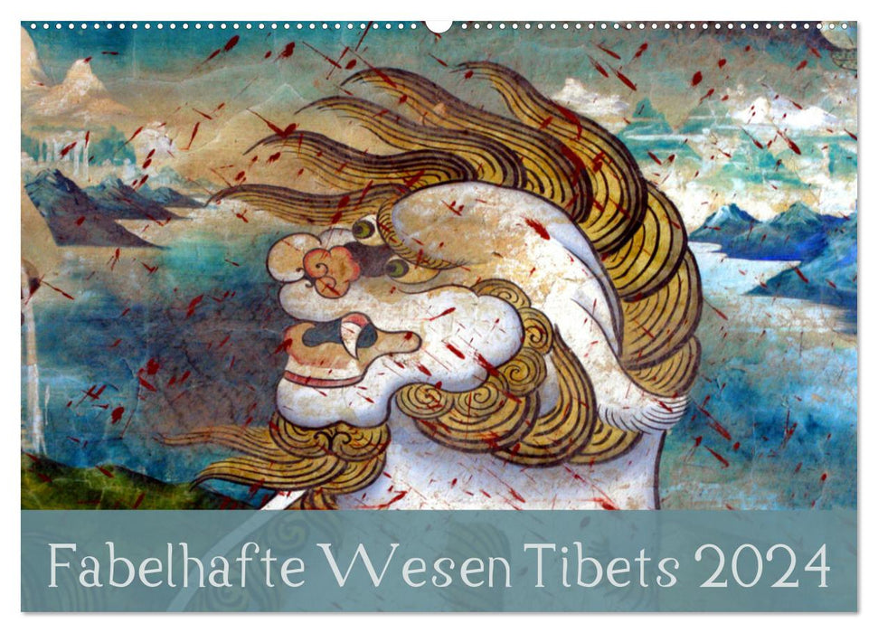 Fabelhafte Wesen Tibets 2024 (CALVENDO Wandkalender 2024)