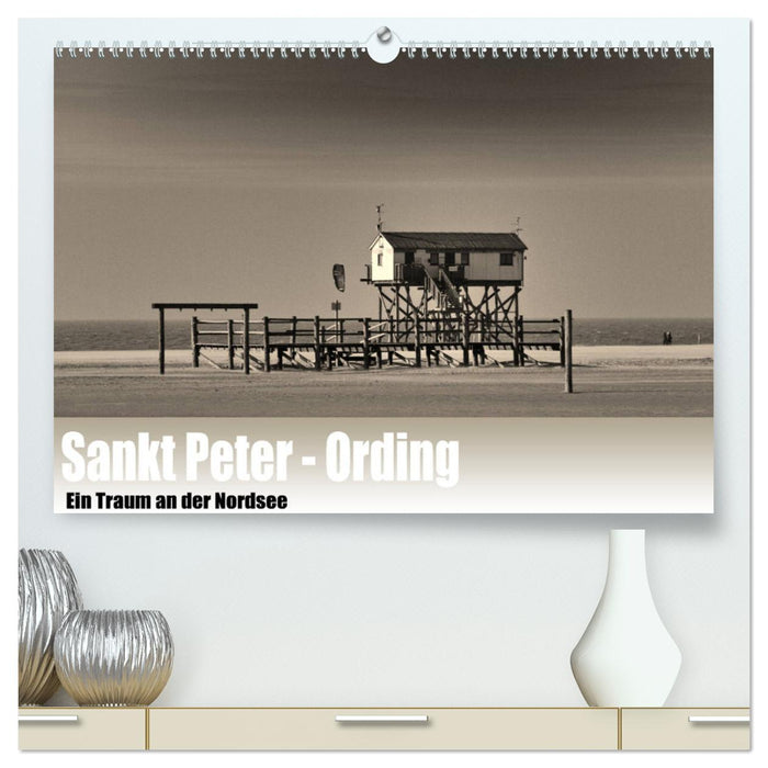 Saint Peter Ording. A dream on the North Sea (CALVENDO Premium Wall Calendar 2024) 