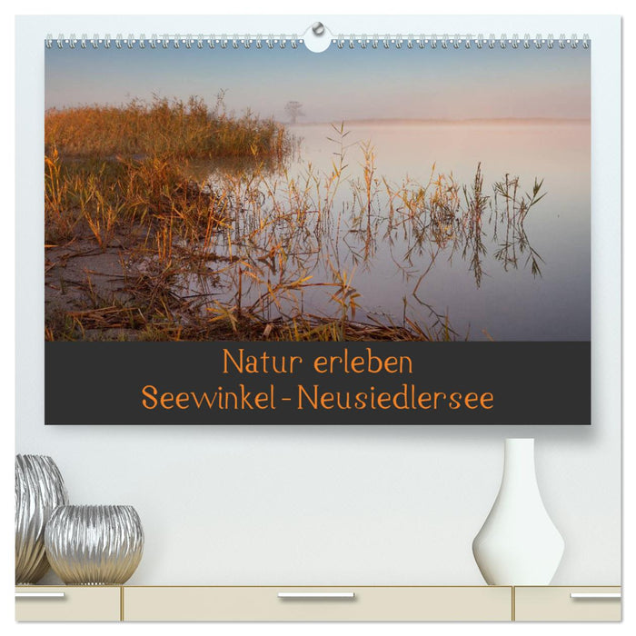 Natur erleben Seewinkel-Neusiedlersee (CALVENDO Premium Wandkalender 2024)