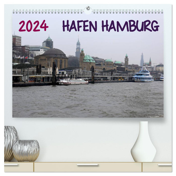 Hafen Hamburg 2024 (CALVENDO Premium Wandkalender 2024)