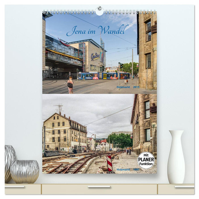 Jena im Wandel (CALVENDO Premium Wandkalender 2024)