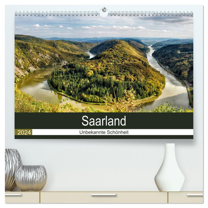 Saarland - unbekannte Schönheit (CALVENDO Premium Wandkalender 2024)