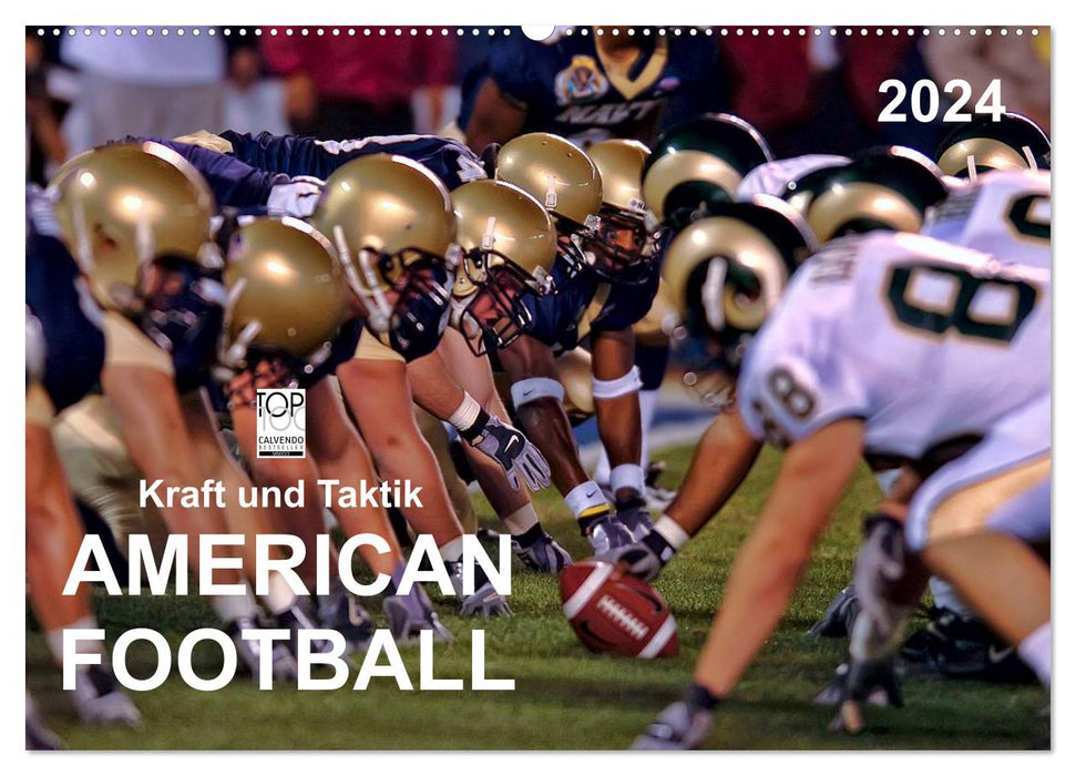 Kraft und Taktik - American Football (CALVENDO Wandkalender 2024)