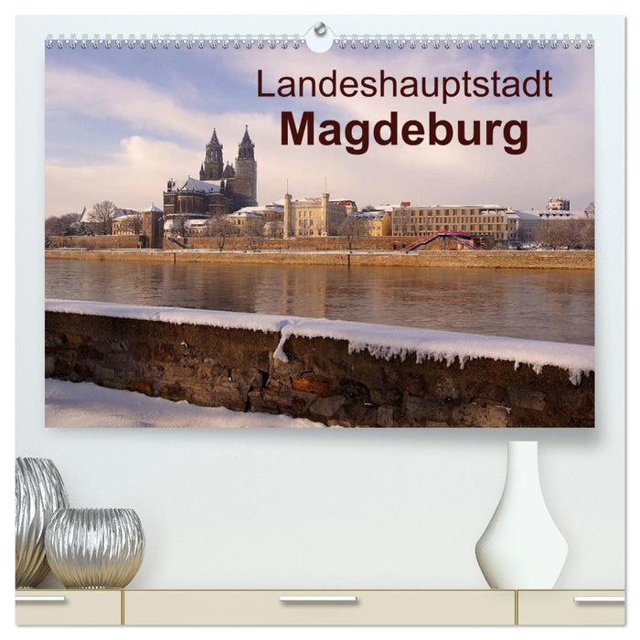 Landeshauptstadt Magdeburg (CALVENDO Premium Wandkalender 2024)