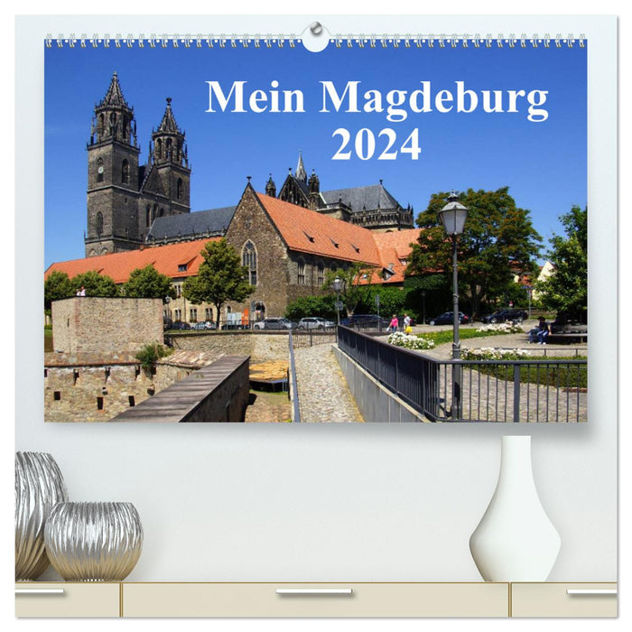 Mein Magdeburg 2024 (CALVENDO Premium Wandkalender 2024)