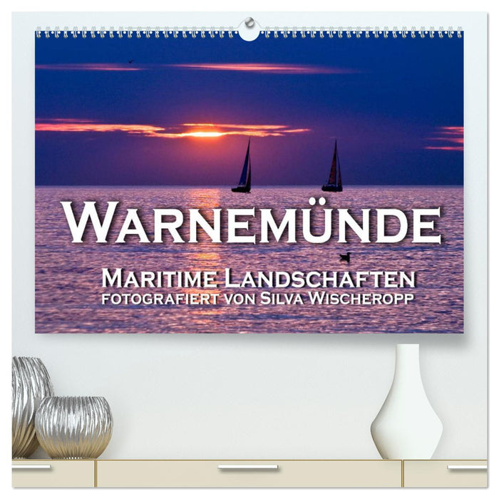 Warnemünde - Maritime Landschaften (CALVENDO Premium Wandkalender 2024)
