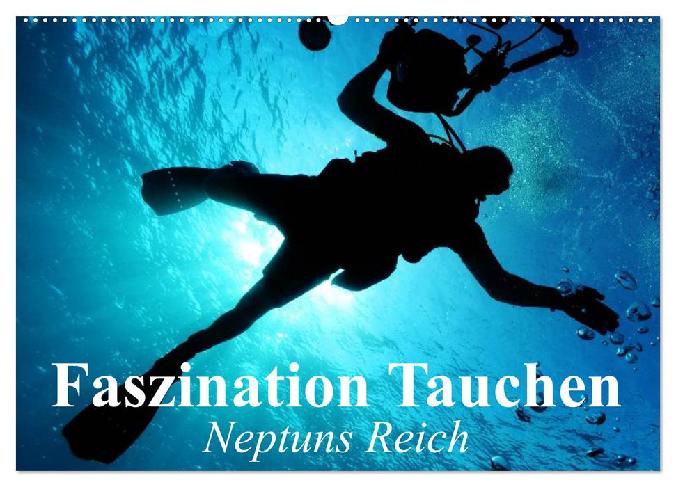 Faszination Tauchen - Neptuns Reich (CALVENDO Wandkalender 2024)